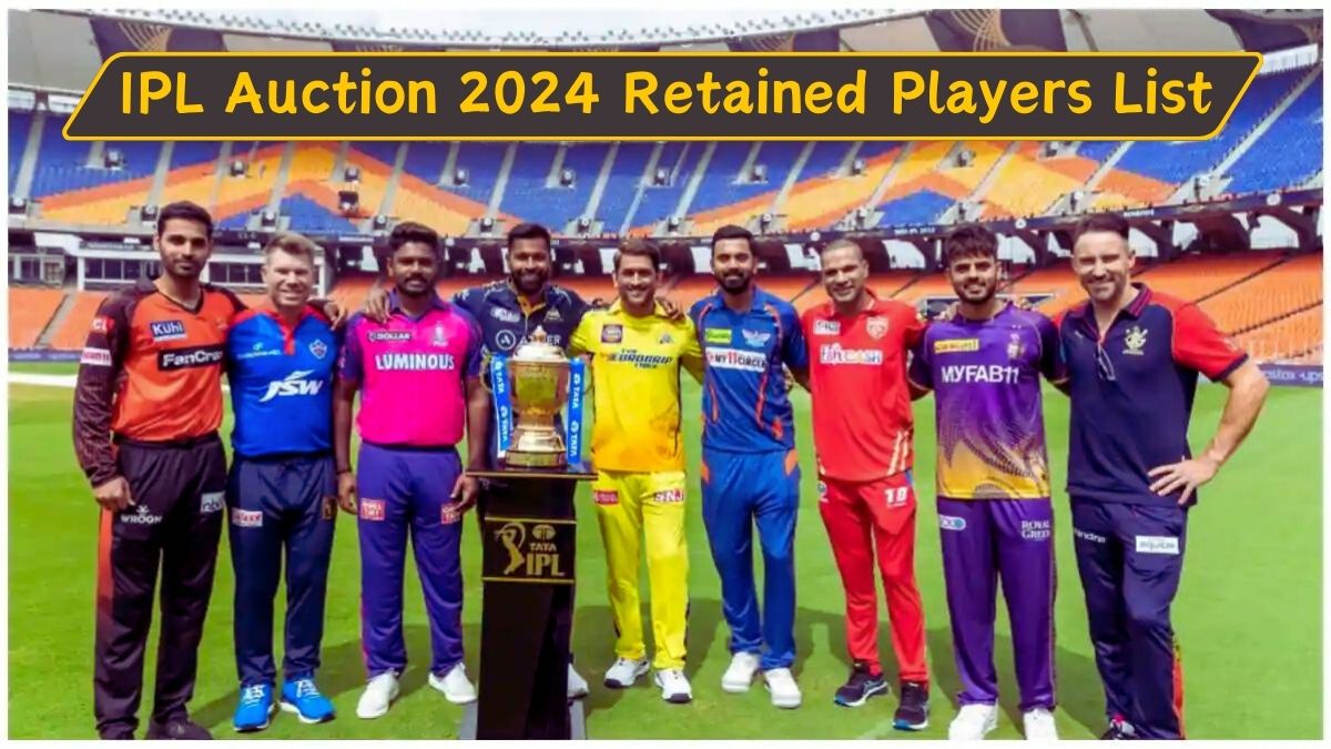 IPL Auction 2024 Retained Players List